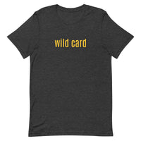 Unisex t-shirt "WILD CARD"