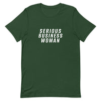 100% cotton classic tee "SERIOUS BUSINESS WOMAN"