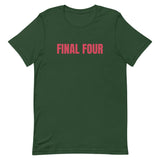 Unisex t-shirt feels soft and lightweight "FINAL FOUR"