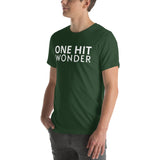 Unisex t-shirt feels soft and lightweight "ONE HIT WONDER"