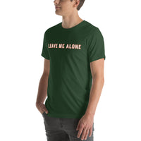 100% cotton T-Shirt  "LEAVE ME ALONE"