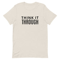 Soft and lightweight t-shirt  "THINK IT THROUGH"