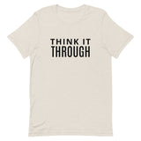 Soft and lightweight t-shirt  "THINK IT THROUGH"