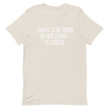 Soft and lightweight t-shirt  "I SAVED $150 TODAY BY NOT GOING TO COSTCO""