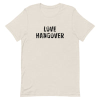 Soft and lightweight unisex t-shirt with the right amount of stretch "LOVE HANGOVER"