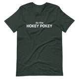 Lightweight cotton t-shirt  "DO THE HOKEY POKEY"