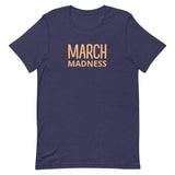 Unisex t-shirt feels soft and lightweight"MARCHMADNESS"