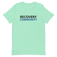 Unisex t-shirt feels soft and lightweight "RECOVERY COMMUNITY"