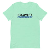 Unisex t-shirt feels soft and lightweight "RECOVERY COMMUNITY"