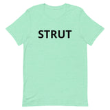 Unisex t-shirt feels soft and lightweight "STRUT"