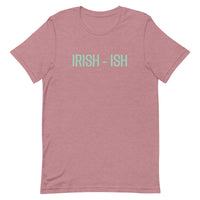 Unisex t-shirt feels soft and lightweight "IRISH - ISH"