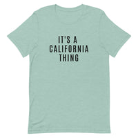 Unisex t-shirt that is the best 100% cotton tee you’ve ever tried. "IT'S A CALIFORNIA THING"