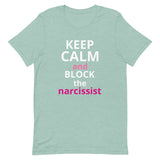 Lightweight cotton t-shirt  "STAY CALM AND BLOCK THE NARCISSIST""