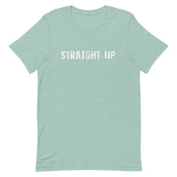 Unisex t-shirt that feels soft and lightweight, with just the right amount of stretch. "STRAIGHT UP"