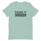 Soft and lightweight t-shirt  "THINK IT THROUGH"