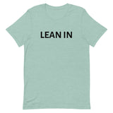 Unisex t-shirt feels soft and lightweight "LEAN IN"