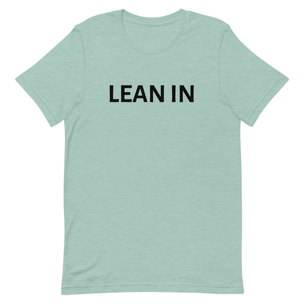 Unisex t-shirt feels soft and lightweight "LEAN IN"