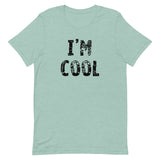 Unisex t-shirt feels soft and lightweight "I'M COOL"