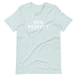 Soft and lightweight t-shirt  "90% PERFECT"