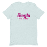 Lightweight cotton t-shirt  "SINGLE AND SASSY"