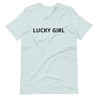 Unisex t-shirt that is the best 100% cotton tee you’ve ever tried. "LUCKY GIRL"