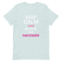 Lightweight cotton t-shirt  "STAY CALM AND BLOCK THE NARCISSIST""