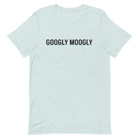 Unisex t-shirt feels soft and lightweight "GOOGLY MOOGLY"