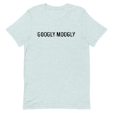 Unisex t-shirt feels soft and lightweight "GOOGLY MOOGLY"