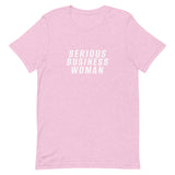 100% cotton classic tee "SERIOUS BUSINESS WOMAN"