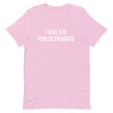 Soft and lightweight t-shirt  "I LOVE THE PHILLIE PHANATIC"