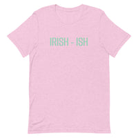 Unisex t-shirt feels soft and lightweight "IRISH - ISH"