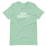 Soft and lightweight t-shirt  "90% PERFECT"