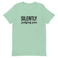 Soft and comfy short-sleeve 100% ring-spun cotton T-Shirt  "SILENTLY JUDGING YOU"