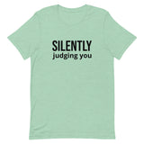 Soft and comfy short-sleeve 100% ring-spun cotton T-Shirt  "SILENTLY JUDGING YOU"