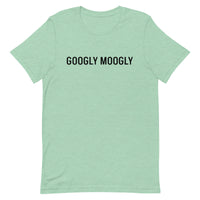 Unisex t-shirt feels soft and lightweight "GOOGLY MOOGLY"