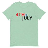 Unisex t-shirt feels soft and lightweight "4th of July"