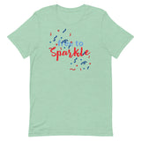 Unisex t-shirt feels soft and lightweight "FREE TO SPARKLE"