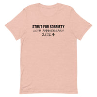 Unisex t-shirt feels soft and lightweight "STRUT FOR SOBRIETY 20TH ANNIVERSARY