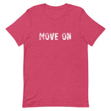 Soft and lightweight t-shirt with just the right amount of stretch. "MOVE ON"