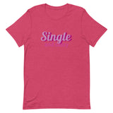 Lightweight cotton t-shirt  "SINGLE AND SASSY"