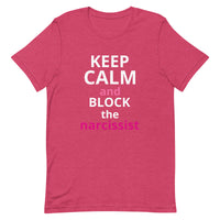 Lightweight cotton t-shirt  "STAY CALM AND BLOCK THE NARCISSIST""