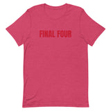 Unisex t-shirt feels soft and lightweight "FINAL FOUR"