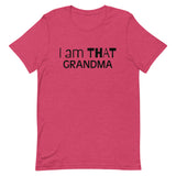 This t-shirt feels soft and lightweight, with just the right amount of stretch "I am THAT GRANDMA"