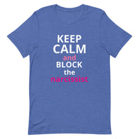 Lightweight cotton t-shirt  "STAY CALM AND BLOCK THE NARCISSIST""