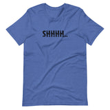 Soft and lightweight t-shirt with just the right amount of stretch "SHHHH..."