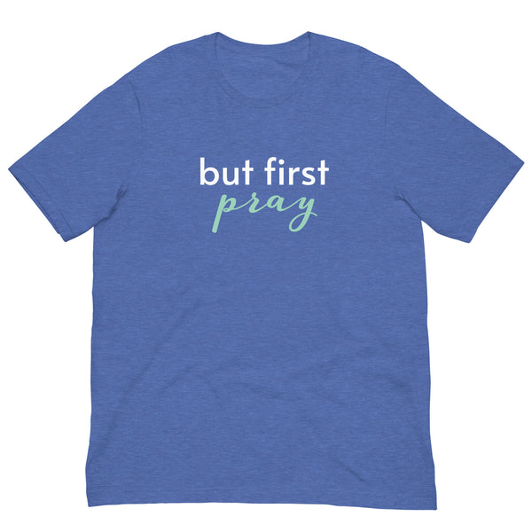 Cotton lightweight t-shirt  "BUT FIRST PRAY"