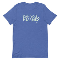 Lightweight cotton t-shirt  "CAN YOU HEAR ME?"