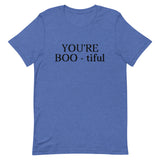 100% Soft Cotton T-Shirt - YOU'RE BOO - TIFUL