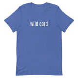 Unisex t-shirt "WILD CARD"