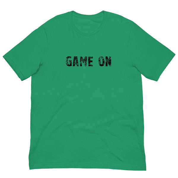 Unisex t-shirt feels soft and lightweight, with the right amount of stretch "GAME ON"